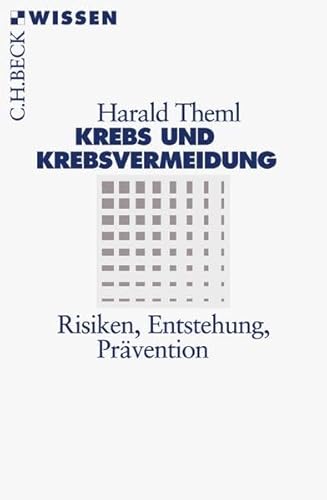 Krebs und Krebsvermeidung - Harald Theml