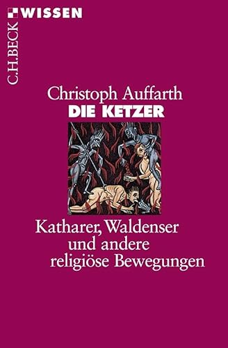 9783406508837: Die Ketzer: Katharer, Waldenser und andere religiöse Bewegungen: 2383