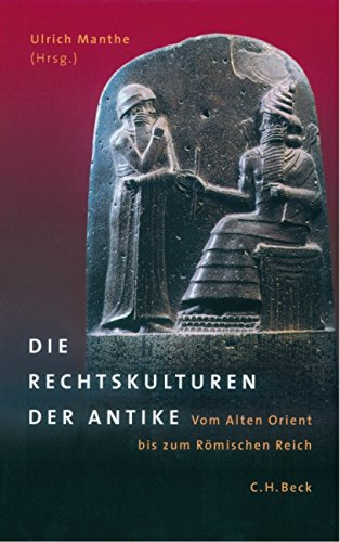 9783406509155: Die Rechtskulturen der Antike: Vom Alten Orient bis zum Rmischen Reich