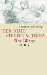 Der neue Streit um Troia Eine Bilanz - Ulf, Christoph