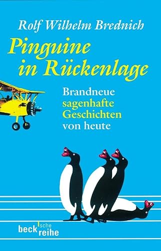 Beispielbild fr Pinguine in Rckenlage: Brandneue sagenhafte Geschichten von heute zum Verkauf von medimops