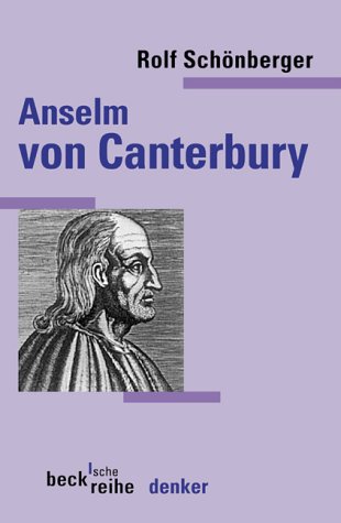 Stock image for Anselm von Canterbury. Leben, Werk und Wirkung. for sale by medimops