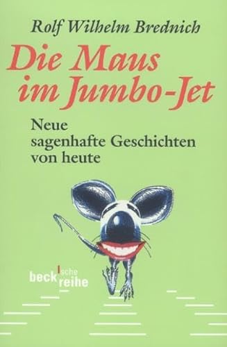 Beispielbild fr Die Maus im Jumbo-Jet: Neue sagenhafte Geschichten von heute zum Verkauf von medimops