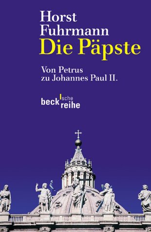 Die Päpste. Von Petrus zu Johannes Paul II. (ISBN 3518578294)