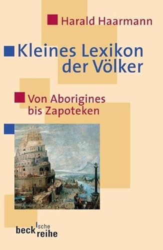 Stock image for Kleines Lexikon der Vlker: Von Aborigines bis Zapoteken for sale by medimops