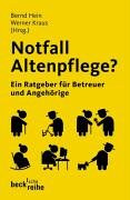 Imagen de archivo de Notfall Altenpflege? Ein Ratgeber für Betreuer und Angeh rige von Hein, Bernd a la venta por Nietzsche-Buchhandlung OHG