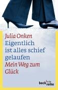 Eigentlich ist alles schief gelaufen. Mein Weg zum Glück. Interview mit Meta Zweifel. - (=Beck'sc...