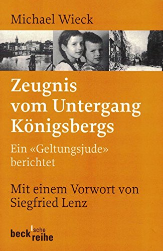 9783406511158: Zeugnis vom Untergang Knigsbergs: Ein "Geltungsjude" berichtet