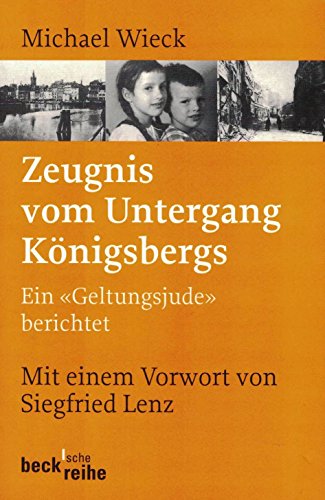 Stock image for Zeugnis vom Untergang Knigsbergs: Ein "Geltungsjude" berichtet for sale by medimops