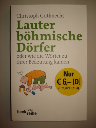 Beispielbild fr Lauter bhmische Drfer: Wie die Wrter zu ihrer Bedeutung kamen zum Verkauf von medimops