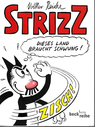 Beispielbild fr Strizz 2: Das zweite Jahr: Das zweite Jahr. Ausgezeichnet mit dem Max-und-Moritz-Preis, Kategorie Bester auf deutsch erscheinender Comicstrip 2004. Mit e. Einf. v. Robert Gernhard zum Verkauf von Berg-Berg Bcherwelt