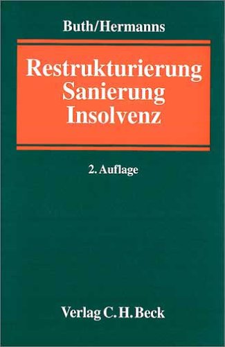 Imagen de archivo de Restrukturierung, Sanierung, Insolvenz. Handbuch a la venta por medimops