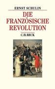 Die FranzÃ¶sische Revolution (9783406512629) by Ernst Schulin