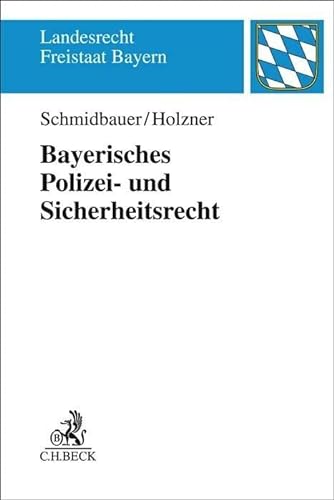 Stock image for Bayerisches Polizei- und Sicherheitsrecht (Landesrecht Freistaat Bayern) for sale by medimops