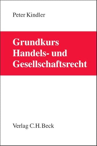 Beispielbild fr Grundkurs Handels- und Gesellschaftsrecht zum Verkauf von medimops