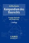 Stock image for Kompendium des Baurechts Privates Baurecht und Bauprozess for sale by Buchpark