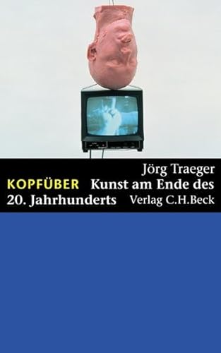 9783406515385: Kopfber: Kunst am Ende des 20. Jahrhunderts