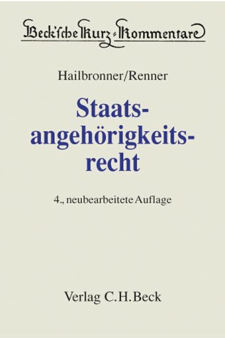 StaatsangehÃ¶rigkeitsrecht (9783406515422) by Kay Hailbronner