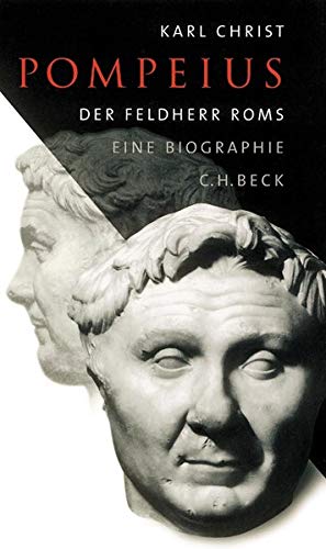 Beispielbild fr Pompeius: Der Feldherr Roms. Eine Biographie zum Verkauf von medimops