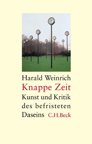 9783406516603: Knappe Zeit: Kunst und konomie des befristeten Lebens