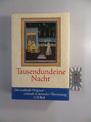 9783406516801: Tausendundeine Nacht: Das arabische Orginal - erstmals in deutscher Übersetzung