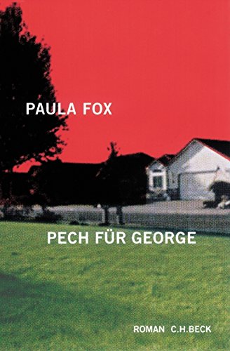 Pech für George : Roman - Paula Fox