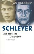 Schleyer - Eine deutsche Geschichte - Hachmeister, Lutz