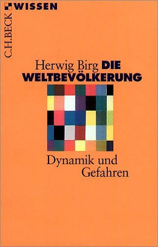 Die WeltbevÃ¶lkerung (9783406519192) by Herwig Birg
