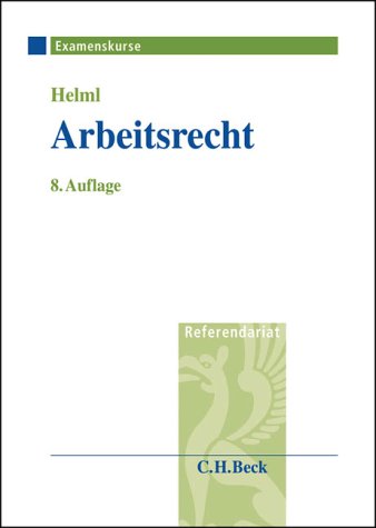 9783406521140: Arbeitsrecht: Arbeitsgerichtliches Urteilsverfahren und Rechtsfragen des materiellen Arbeitsrechts