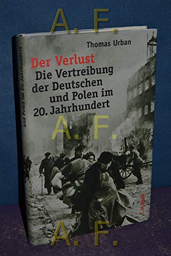 Beispielbild für der Verlust Die vertreibung der Deutsche und Polen in 20 jh zum Verkauf von Buchhandlung-Antiquariat Sawhney