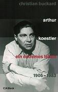 9783406521775: Arthur Koestler: Ein extremes Leben 1905-1983