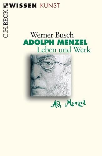 Beispielbild fr Adolph Menzel: Leben und Werk zum Verkauf von medimops