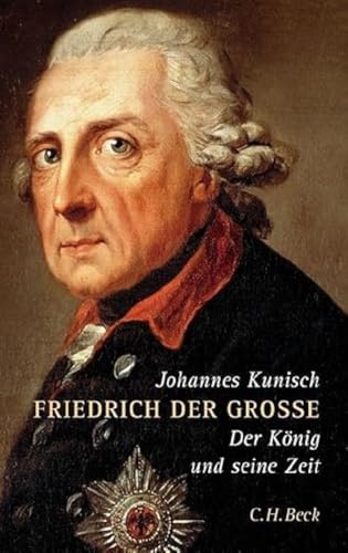 Stock image for Friedrich der Grosse : der Knig und seine Zeit. for sale by Versandantiquariat Schfer