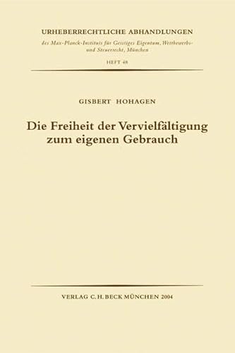 9783406522734: Hohagen: Freiheit der Vervielfltigung