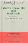 Erfurter Kommentar zum Arbeitsrecht. begr. von Thomas Dieterich . Hrsg. Thomas Dieterich . / Beck'sche Kurz-Kommentare ; Bd. 51 - Dieterich, Thomas (Hrsg.), Rudi Müller-Glöge Ulrich Preis u. a.