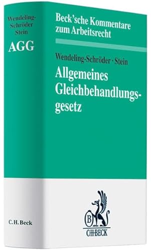 Allgemeines Gleichbehandlungsgesetz : Kommentar - Wendeling-Schröder, Ulrike und Axel Stein