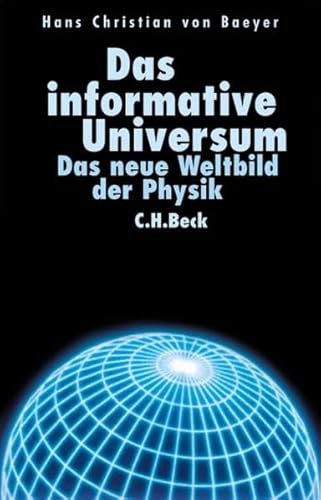 Beispielbild fr Das informative Universum: Das neue Weltbild der Physik zum Verkauf von medimops