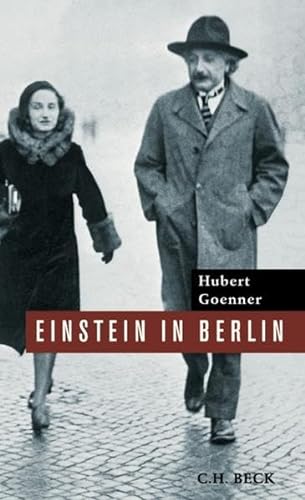 Einstein in Berlin (text ONLY IN GERMAN) - Goenner, Hubert