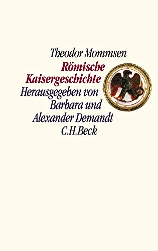 Stock image for Rmische Kaisergeschichte: Nach den Vorlesungs-Mitschriften von Sebastian und Paul Hensel 1882/86 for sale by medimops