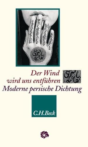 Beispielbild fr Der Wind wird uns entfhren: Moderne persische Lyrik zum Verkauf von Norbert Kretschmann