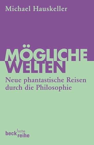 Imagen de archivo de Mgliche Welten: Neue phantastische Reisen durch die Philosophie a la venta por medimops