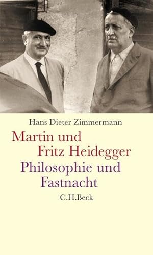 Beispielbild fr Martin und Fritz Heidegger, Philosophie und Fastnacht. - 2., durchges. Aufl. zum Verkauf von Bibliothek der Erzabtei Beuron