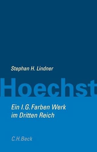 9783406529597: Hoechst: Ein I.G. Farbenwerk im Dritten Reich