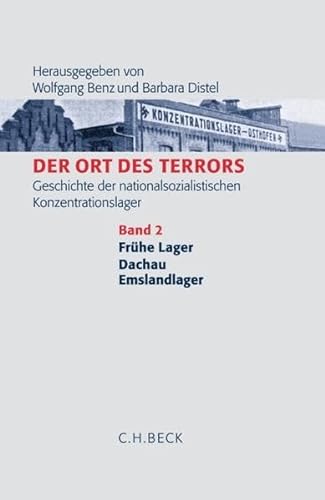9783406529627: Ort des Terrors 2: Geschichte der nationalsozialistischen Konzentrationslager. Band 2 Frhe Lager Dachau, Emslandlager: Bd. 2