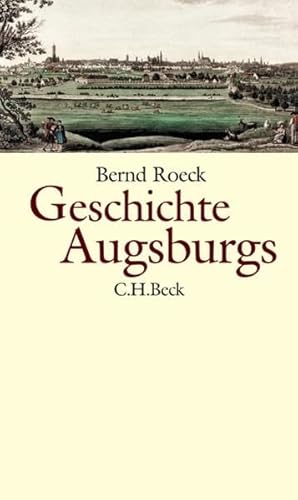 Beispielbild fr Geschichte Augsburgs. zum Verkauf von Antiquariat Lesekauz Barbara Woeste M.A.