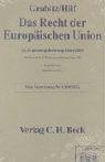 Beispielbild fr Das Recht der Europischen Union. Band I + II: EUV /EGV. Band III + IV: Sekundrrecht zum Verkauf von Buchpark