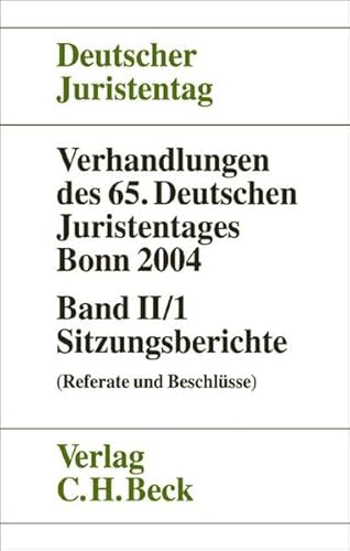 9783406532436: Verhandlungen des 65. Deutschen Juristentages Bonn 2004 Bd. II/1: Sitzungsberichte: Referate und Beschlsse: 2/1