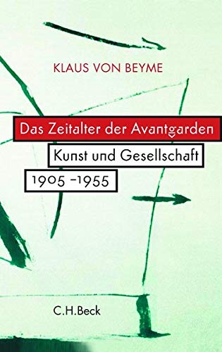 Das Zeitalter der Avantgarden - Klaus Von Beyme