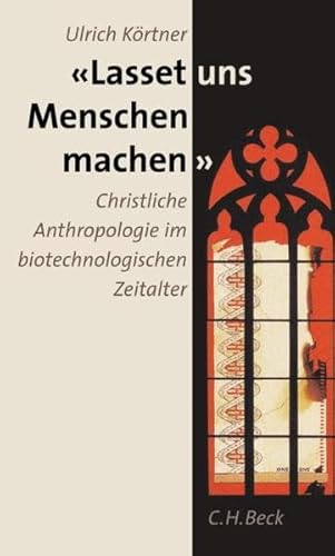 Stock image for Lasset uns Menschen machen. Christliche Antropologie im biotechnologischen Zeitalter for sale by medimops