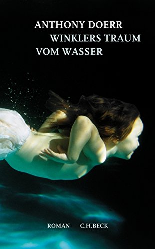 Winklers Traum vom Wasser (9783406535475) by Anthony Doerr